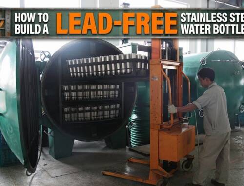 How to Build a Lead-Free Stainless Steel Insulated Water Bottle?