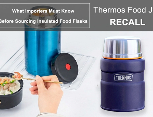 Thermos Food Jar Recall: What Importers Must Know Before Sourcing Insulated Food Flasks